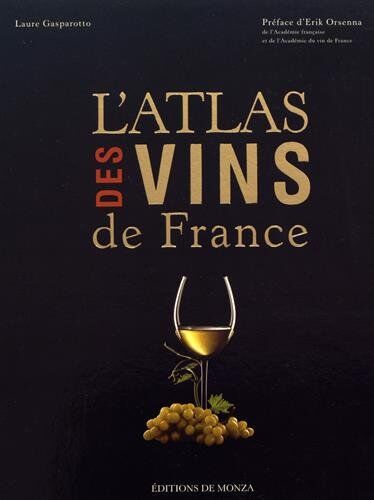 Laure Gasparotto L'Atlas Des Vins De France