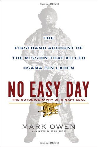 Mark Owen No Easy Day: The Firsthand Account Of The Mission That Killed Osama Bin Laden