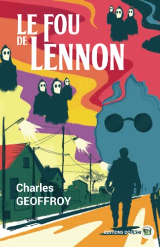 Charles Geoffroy Le Fou De Lennon