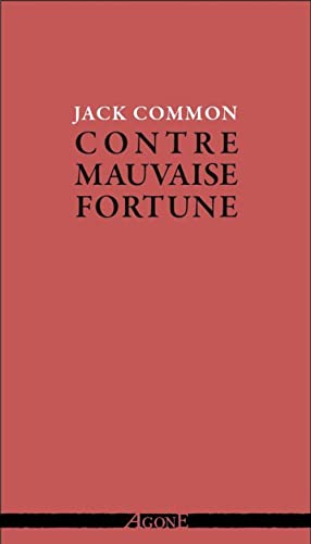 Jack Common Contre Mauvaise Fortune