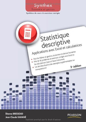 Etienne Bressoud Statistique Descriptive : Applications Avec Excel Et Calculatrices