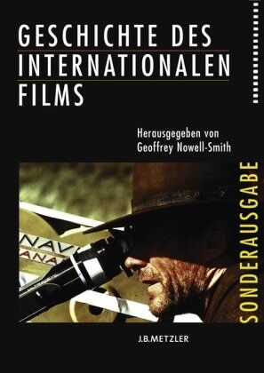 Geoffrey Nowell-Smith Geschichte Des Internationalen Films. Sonderausgabe
