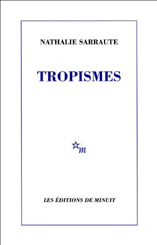 Nathalie Sarraute Tropismes (Romans)