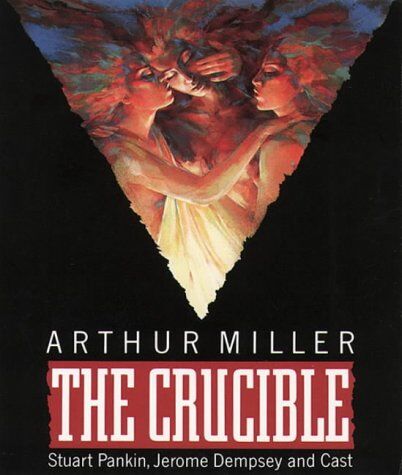 Arthur Miller The Crucible: Performed By Stuart Pankin, Jerome Dempsey & Cast