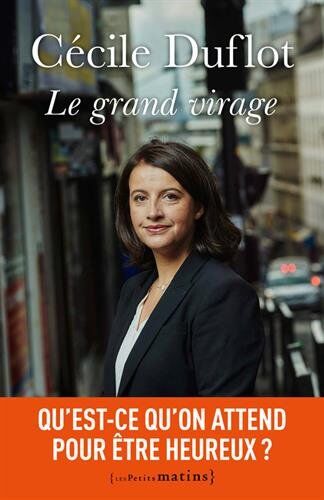Cécile Duflot Grand Virage (Le)