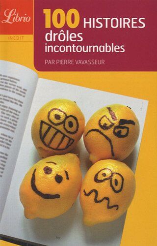 Pierre Vavasseur 100 Histoires Droles Incontournables