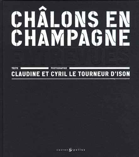 Claudine Le Tourneur d'Ison Châlons En Champagne : Entrevues
