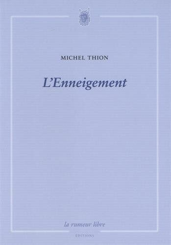 Michel Thion L'Enneigement (Plupart Du Temps)