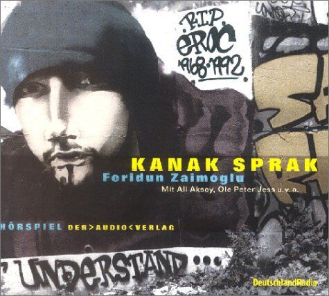 Feridun Zaimoglu Kanak Sprak, 1 Cd-Audio