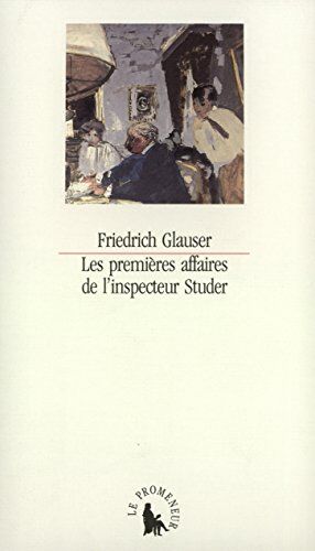 Les Premières Affaires De L'Inspecteur Studer : Histoires Criminelles (Promeneur 1)