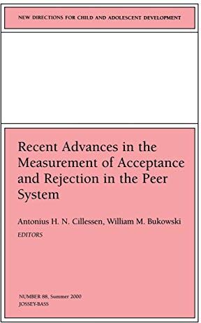 Cad Recent Advances Peer System 88 ( Directions For Child & Adolescent Development)