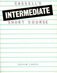 G. Cawood Cassell'S Intermediate Short Course