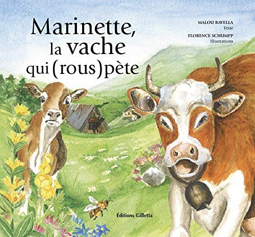 Marinette, La Vache Qui (Rous)Pète