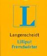 Langenscheidt Lilliput Wörterbücher, Bd.92, Fremdwörter