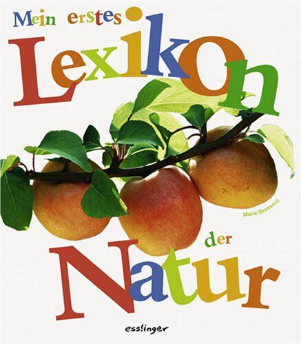 Marie Brossoni Mein Erstes Lexikon Der Natur