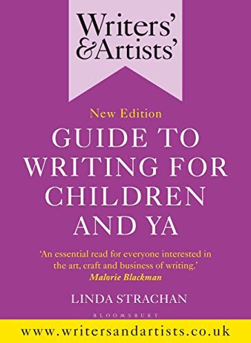 Strachan, Ms Linda Writers' & Artists' Guide To Writing For Children And Ya: A Writer'S Toolkit (Writers' And Artists')