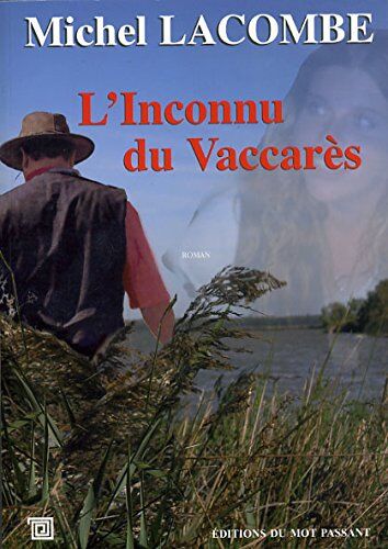 Michel Lacombe L'Inconnu Du Vaccarès