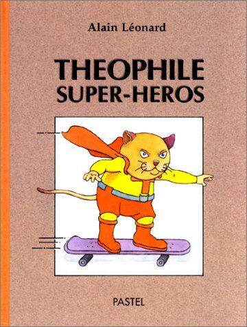 A Leonard Theophile Super Heros