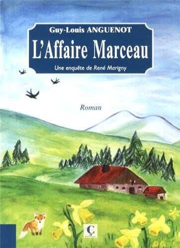 Guy-Louis Anguenot Marigny Et L'Affaire Marceau