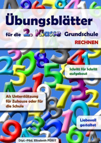 Elisabeth Fürst Übungsblätter Für Die 2. Klasse Grundschule: Rechnen