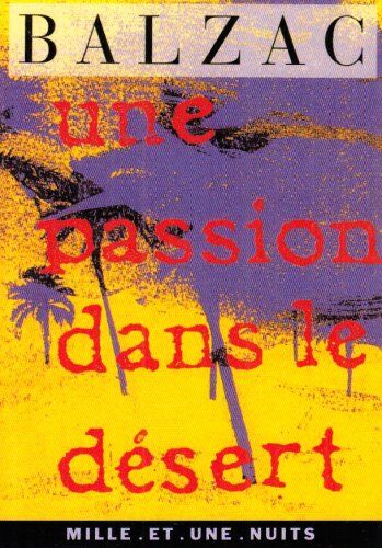 Balzac, Honoré de Une Passion Dans Le Désert (La Petite Collection)