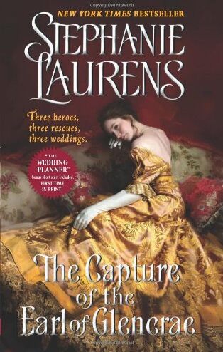 Stephanie Laurens The Capture Of The Earl Of Glencrae (Cynster Sisters Trilogy)