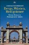 Annemarie Schimmel Berge, Wüsten, Heiligtümer, Meine Reisen In Pakistan Und Indien