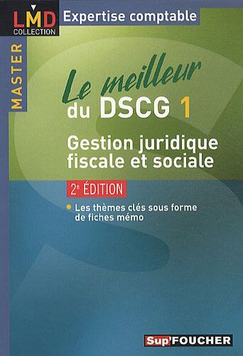 Valérie Gomez-Bassac Le Meilleur Du Dscg 1 Gestion Juridique, Fiscale Et Sociale