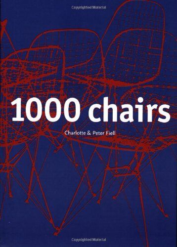 Fiell, Charlotte J. 1000 Chairs (Klotz)