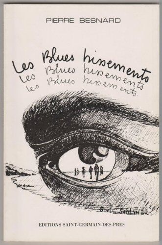 Pierre Besnard Les Blues Hissements