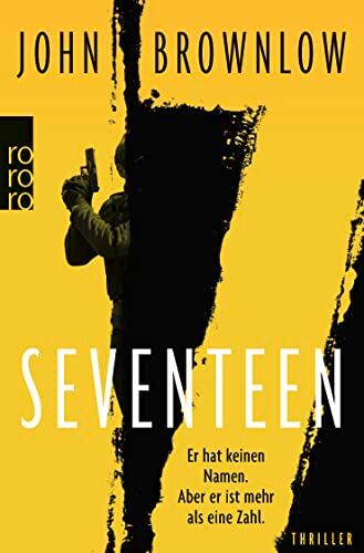 John Brownlow Seventeen: Roman   Für Fans Von Lee Child