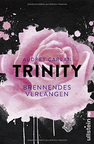 Audrey Carlan Trinity - Brennendes Verlangen (Die Trinity-Serie, Band 5)