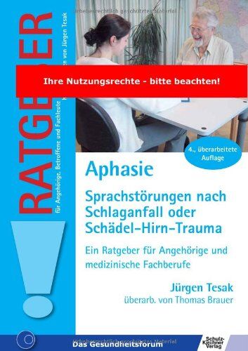 Jürgen Tesak Aphasie: Sprachstörungen Nach Schlaganfall Oder Schädel-Hirn-Trauma