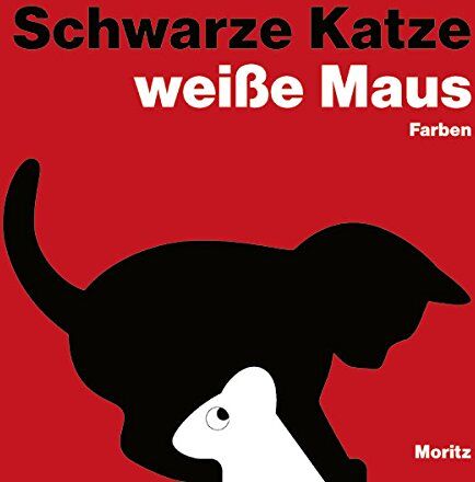 Patrick George Schwarze Katze, Weiße Maus: Farben. Bilderbuch Mit Transparenter Folie