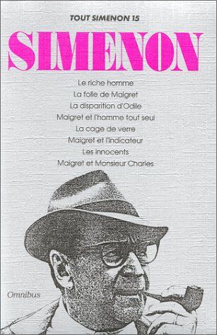 Georges Simenon Le Riche Homme / La Disparition D'Odile / Les Innocents / Etc (Tout Simenon Aux Presses De La Cite)