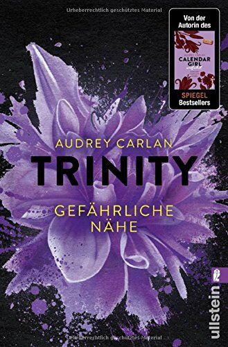 Audrey Carlan Trinity - Gefährliche Nähe (Die Trinity-Serie, Band 2)