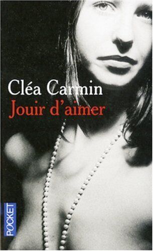 Cléa Carmin Jouir D'Aimer