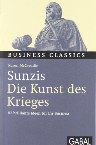 Karen McCreadie Sunzis Die Kunst Des Krieges: 52 Brilliante Ideen Für Ihr Business