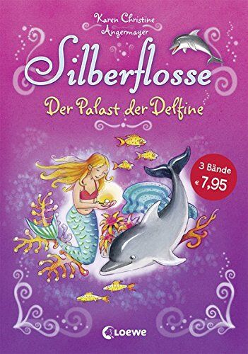 Angermayer, Karen Christine Silberflosse - Der Palast Der Delfine