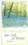 Patricia Gaffney Der Duft Der Wälder