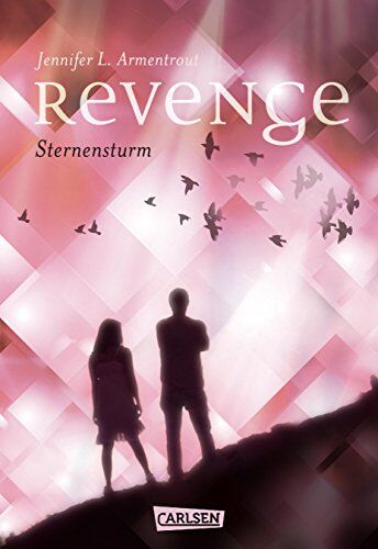 Armentrout, Jennifer L. Revenge. Sternensturm (Obsidian-Spin-Off) (Revenge 1)