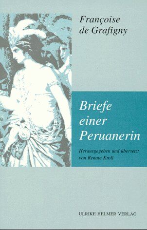 Grafigny Francoise De Briefe Einer Peruanerin