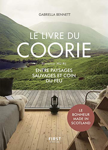 Le Livre Du Coorie : Entre Paysages Sauvages Et Coin Du Feu