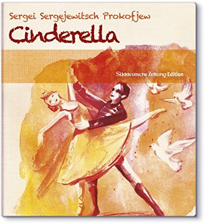 Sergej Prokofjew: Cinderella [Ballett-Edition]