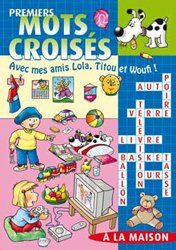 Lombar Premiers Mots Croisés Avec Mes Amis Lola, Titou Et Woufi 2: A La Maison