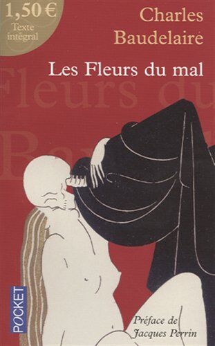 Charles Baudelaire Les Fleurs Du Mal (Dans La Collection)