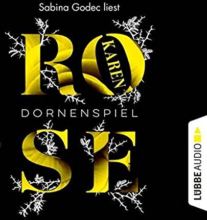 Karen Rose Dornenspiel