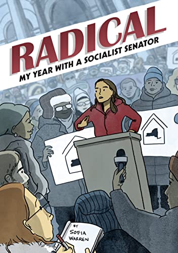 Sofia Warren Radical: My Year With A Socialist Senator