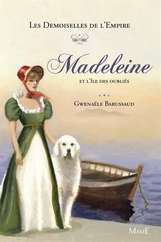 Gwenaele Barussaud-Robert Madeleine Et L'Île Des Oubliés
