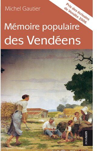 Michel Gautier Mémoire Populaire Des Vendeens